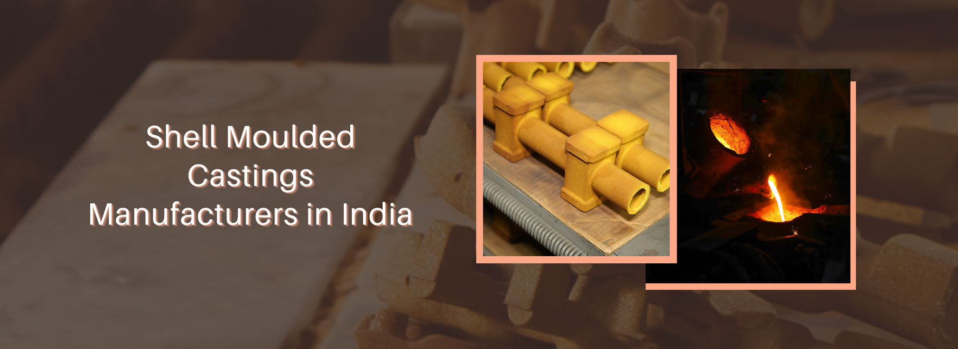 Manufacturer of Resin Coated Sand or Precoated Sand | Shell Moulded Castings Manufacturer in India